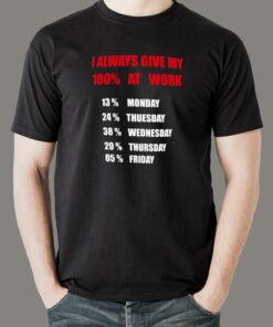 100 At Work T-Shirt – Maximum Effort, Maximum Impact 100 At Work T-Shirt – Maximum Effort, Maximum Impact