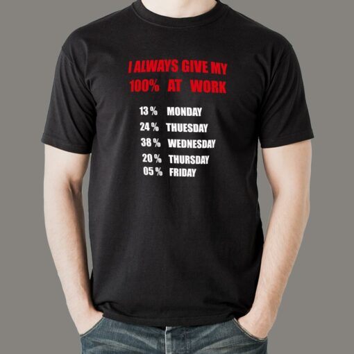 100 At Work T-Shirt – Maximum Effort, Maximum Impact