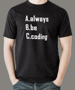 Always Be Coding  Exclusive Tech Tee Always Be Coding  Exclusive Tech Tee