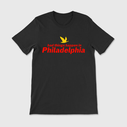 Bad Things Philly Tee