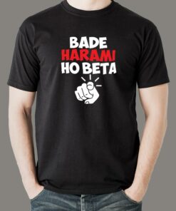 Bade Harami Ho Beta Hindi Meme T Shirts For Men 1