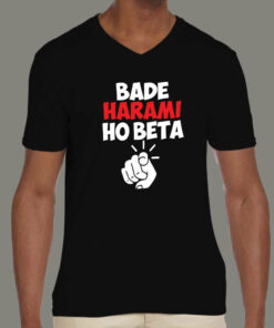Bade Harami Ho Beta Hindi Meme T-Shirts For Men 1 Bade Harami Ho Beta Hindi Meme T Shirts For Men 2
