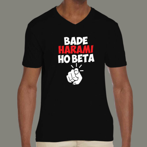 Bade Harami Ho Beta Hindi Meme T-Shirts For Men