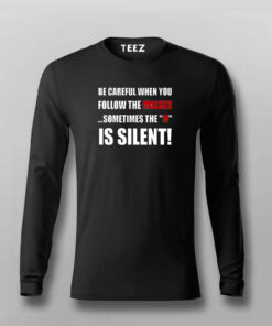 Be Careful When You Follow The Masses Sometimes The M Is Silent T-Shirt For Men