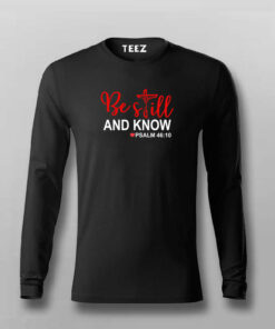 Be Still And Know Psalm 4610 – Spiritual Tee Be Still And Know Psalm 4610 – Spiritual Tee