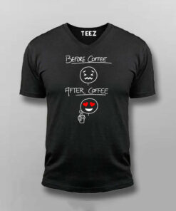 Before Coffee After Coffee Meme T-Shirt 3 Before Coffee After Coffee Meme T Shirt 4