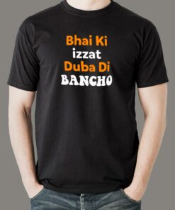 Bhai Ki Izzat Duba Di Bancho Funny T-Shirt For Men Bhai Ki Izzat Duba Di Bancho Funny T-Shirt For Men