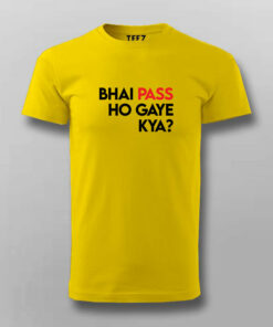Bhai Pass Ho Gaye Kay Hindi Funny T-shirt For Men