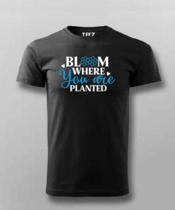 Bloom Where You Are Planted Tee 3 Bloom Where You Are Planted Tee 4