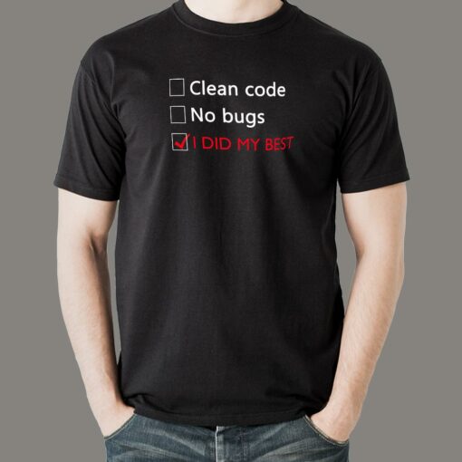 Bug-Free Zone Coder T-Shirt – I Did My Best, Really