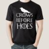 Buy Crows Before Hoes GoT Parody Men’s T-shirt