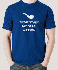 Buy Elementary My Dear, Watson – Sherlock Holmes Men’s T-shirt