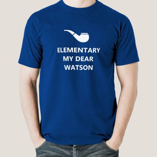 Buy Elementary My Dear, Watson – Sherlock Holmes Men’s T-shirt