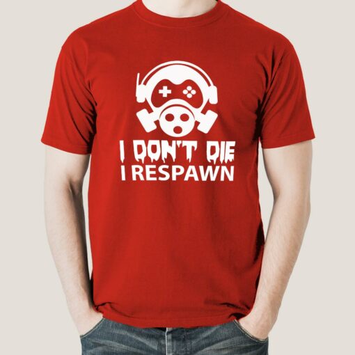 Buy Gamers Don’t Die They Respawn Men’s Gaming T-shirt