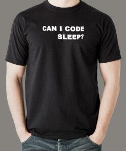 Can I Code Sleep Men’s T-Shirt – For Tireless Developers Can I Code Sleep Men’s T-Shirt – For Tireless Developers