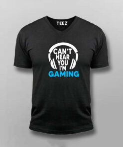 Can't Hear You I'm Gaming Video Gamer T-Shirt 3 Cant Hear You Im Gaming Video Gamer T Shirt 4