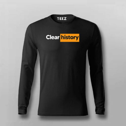 Clear history Funny T-shirt For Men