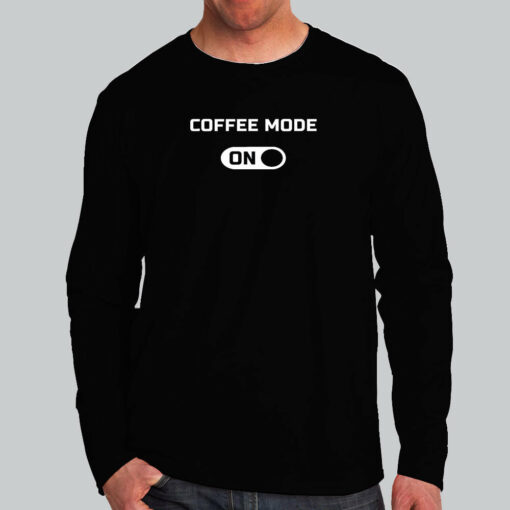 Coffee Mode On T-Shirt