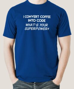 Coffee to Code Superpower Tee – Brew Your Next Project Coffee to Code Superpower Tee – Brew Your Next Project