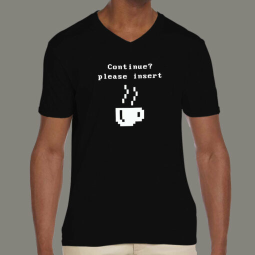 Continue Please Insert Coffee T-Shirt