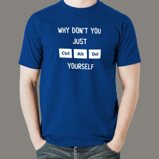 Ctrl Alt Del Yourself – IT Geek Tee  Teez