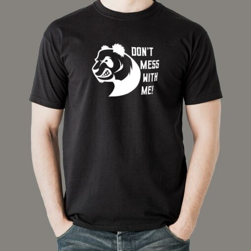 DON’T MESS WITH ME! T-Shirt For Men