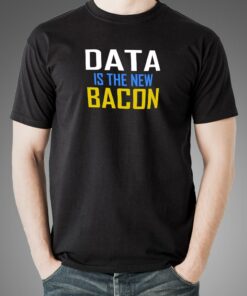 Data is the New Bacon Tech Men’s Shirt Data is the New Bacon Tech Men’s Shirt