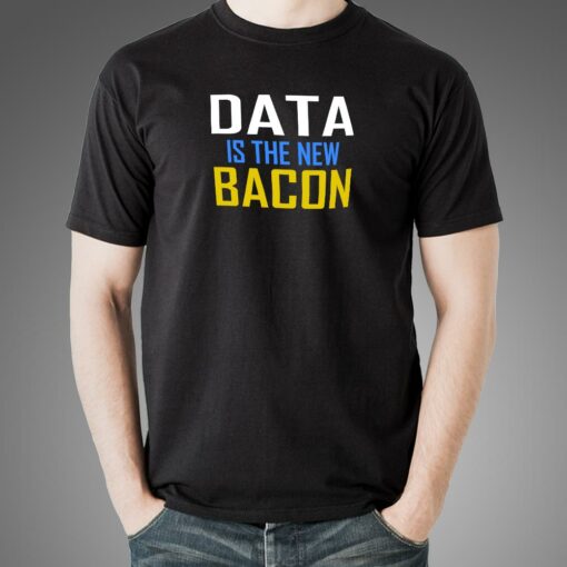 Data is the New Bacon Tech Men’s Shirt