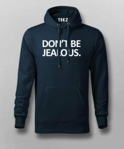 Don’t Be Jealous Funny T-shirt For Men