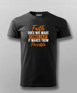 Faith Makes Things Possible Tee 4