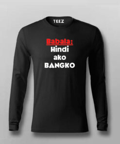 Filipino Statement – Babala Hindi Ako Bangko Hindi T-shirt For Men Filipino Statement – Babala Hindi Ako Bangko Hindi T-shirt For Men