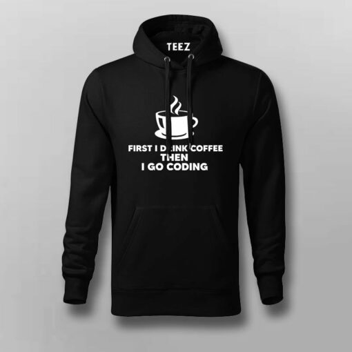 First I Drink Coffee Then Code  Coder’s Daily T-Shirt