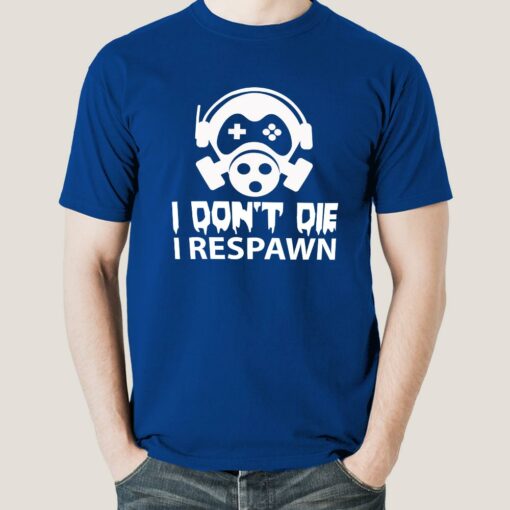 Gamers Don’t Die They Respawn Men’s Gaming T-shirt