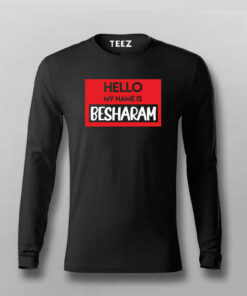 Hello My Name Is Besharam Funny T-shirt For Men Hello My Name Is Besharam Funny T-shirt For Men