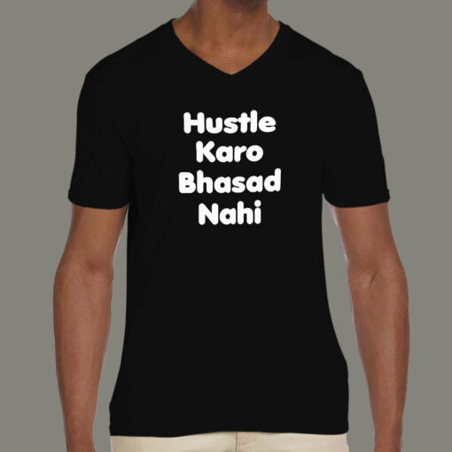 Hustle Karo Bhasad Nahi T-Shirt