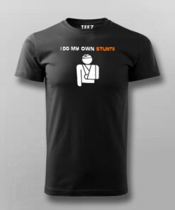 I Do My Own Stunts Funny T-Shirt For Men I Do My Own Stunts Funny T-Shirt For Men