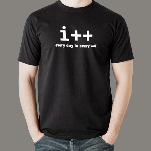 I++ Every Day, In Every Way  Motivational Dev Tee