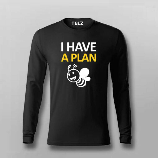 I Have A Plan B Funny T-shirt For Men