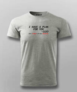 I Have A Plan For You By God T shirt 5
