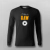 I LIKE IT RAW T-shirt For Men
