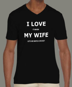 I Love My Wife When She Lets Me Watch Cricket Men’s Funny T-shirt I Love My Wife When She Lets Me Watch Cricket Men’s Funny T-shirt