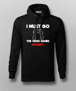 I MUST GO VIDEO GAME NEEDS MEE Gaming T-shirt I MUST GO VIDEO GAME NEEDS MEE Gaming T-shirt