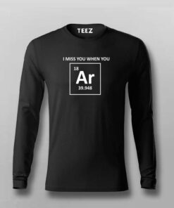 I Miss You When You Argon (Are Gone), Funny Chemistry Pun T-shirt For Men I Miss You When You Argon (Are Gone), Funny Chemistry Pun T-shirt For Men