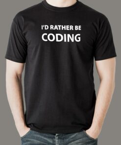 I’d Rather Be Coding T-Shirt – The Dev’s True Wish