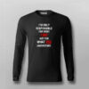 I’m Only Responsible For What I Say Not For What You Understand  T-Shirt For Men