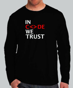 In Code We Trust Developer T-Shirt – Believe in Code In Code We Trust Developer T-Shirt – Believe in Code