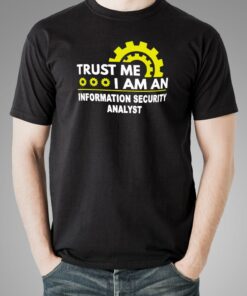 InfoSec Analyst Trust T-Shirt – Secure & Reliable InfoSec Analyst Trust T-Shirt – Secure & Reliable