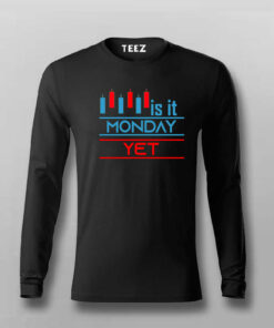 Is It Monday Yet Funny Stock Market Trader T-Shirt For Men Is It Monday Yet Funny Stock Market Trader T-Shirt For Men