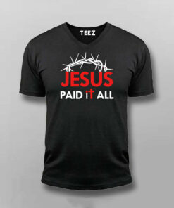 JESUS PAID IT ALL T-shirt 5 JESUS PAID IT ALL T shirt 6