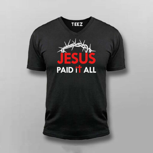 JESUS PAID IT ALL  T-shirt